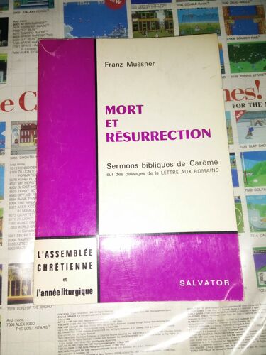 Mort Et Résurrection : Sermons Bibliques De Carême Sur Des Passages De La Lettre Aux Romains