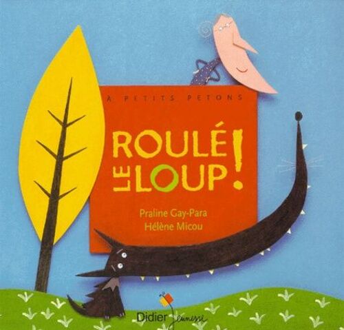 Roulé, Le Loup !