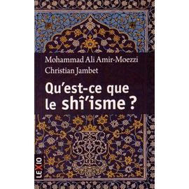 Qu'est-Ce-Que Le Shî'isme ?