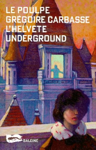 L'helvète Underground