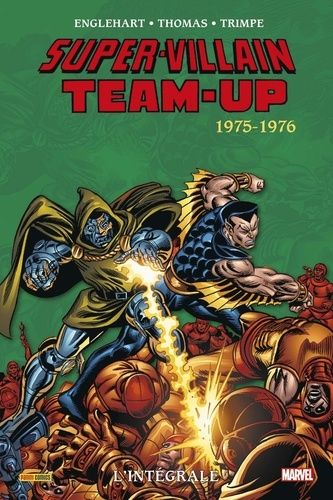 Super-Villain Team-Up L'intégrale - 1975-1976