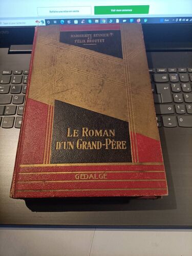 Le Roman D'un Grand-Père Marguerite Reynier Félix Broutet Editions Gedalge 1936. Illustrations De Ferdinand Raffin