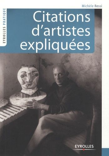 Citations D'artistes Expliquées - La Voix Des Créateurs, Les Voies De La Création