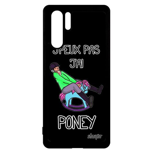 Coque Huawei P30 Pro Silicone Humour J'peux Pas J'ai Poney Humour Aqua Bd Cheval