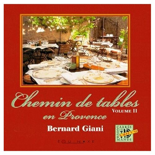 Chemin De Tables En Provence - Volume 2