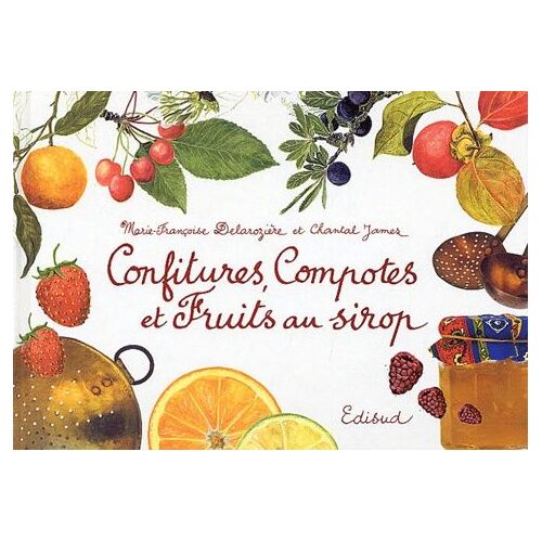 Confitures, Compotes Et Fruits Au Sirop