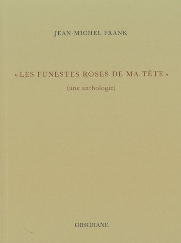 Les Funestes Roses De Ma Tête