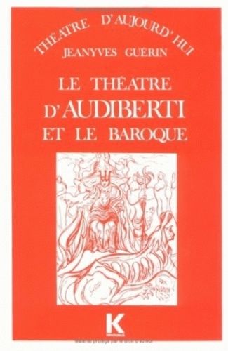 Le Théâtre D'audiberti Et Le Baroque