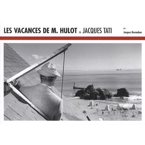 Les Vacances De Monsieur Hulot De Jacques Tati