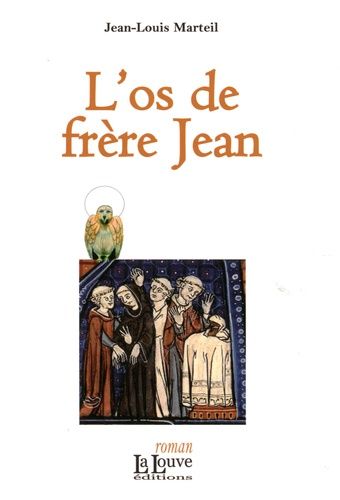L'os De Frère Jean