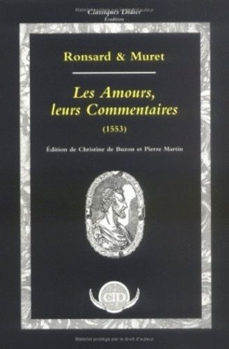Les Amours, Leurs Commentaires - Texte De 1553
