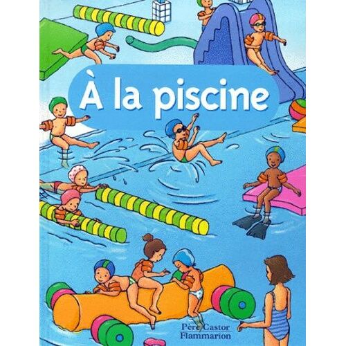 A La Piscine