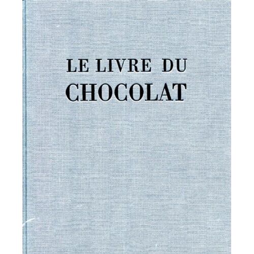 Le Livre Du Chocolat