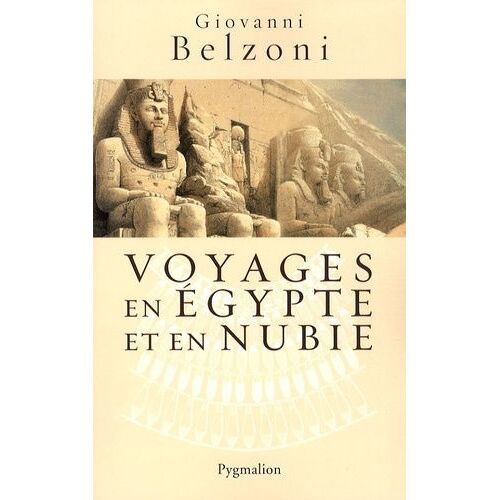 Voyages En Egypte Et En Nubie