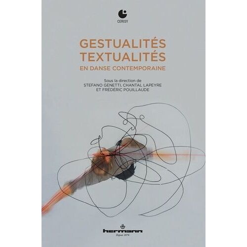 Gestualités/Textualités En Danse Contemporaine