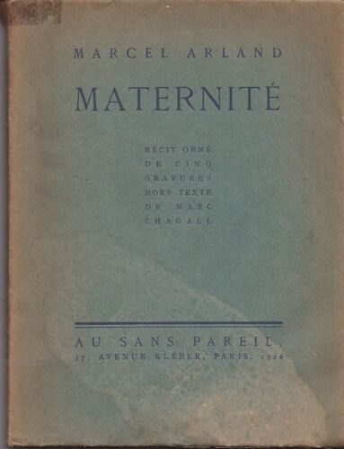 Maternité, Récit Orné De Cinq Gravures Hors Texte De Chagall