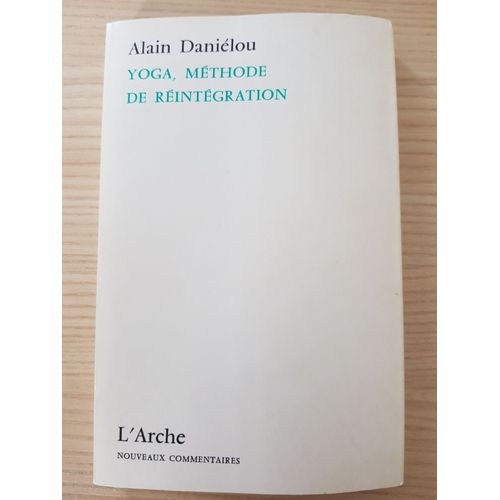 Yoga, Methode De Reintegration