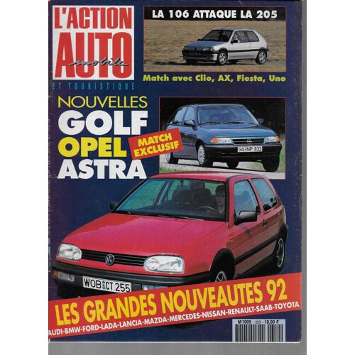L'action Automobile Et Touristique N° 359 - Octobre 1991 - Match Exclusif Nouvelles Golf, Opel Astra - Match Clio, Ax, Fiesta, Uno