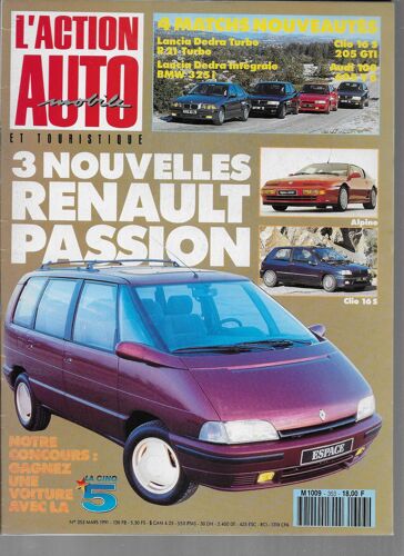 L'action Automobile Et Touristique N° 353 - Mars 1991 - 3 Nouvelles Renault Passion - Lancia Dedra Turbo - R21 Turbo - Lancia Dedra Intégrale - Bmw 325i - Clio 16 S - Audi 100 - 605 V 6