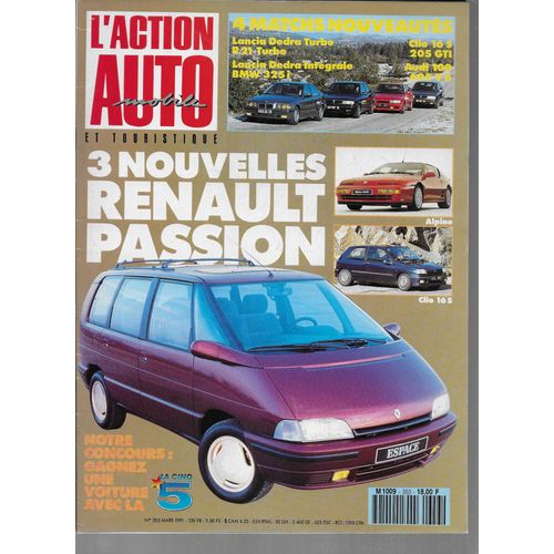 L'action Automobile Et Touristique N° 353 - Mars 1991 - 3 Nouvelles Renault Passion - Lancia Dedra Turbo - R21 Turbo - Lancia Dedra Intégrale - Bmw 325i - Clio 16 S - Audi 100 - 605 V 6
