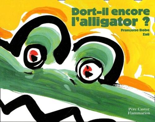 Dort-Il Encore L'alligator ?