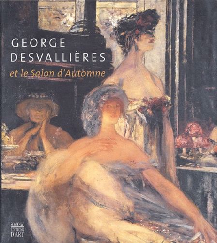 George Desvallières Et Le Salon D'automne