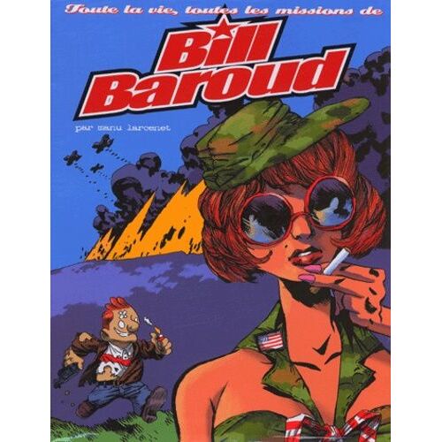Bill Baroud Coffret 4 Volumes : Tome 1, Bill Baroud Espion - Tome 2, Bill Baroud À La Rescousse - Tome 3, Bill Baoud, La Dernière Valse - Tome 4, La Jeunesse De Bill Baroud