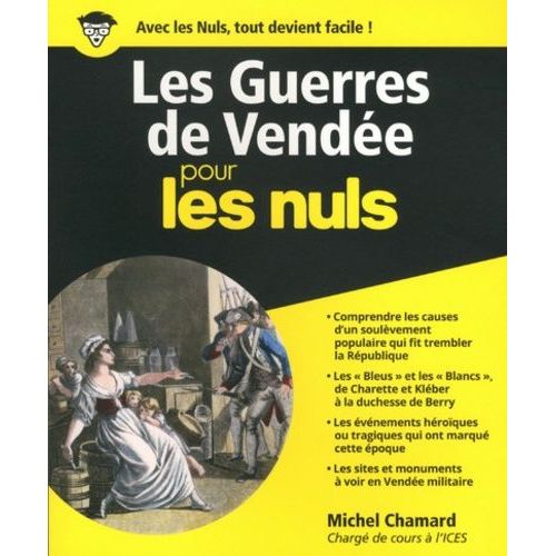 Les Guerres De Vendée Pour Les Nuls