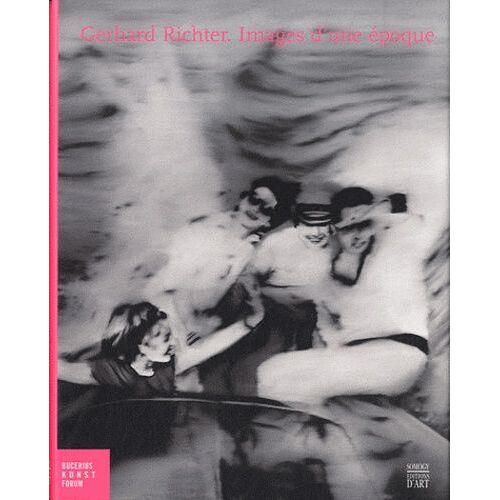 Gerhard Richter - Images D'une Époque