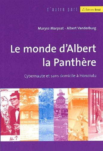 Le Monde D'albert La Panthère - Cybernaute Et Sans-Domicile À Honolulu