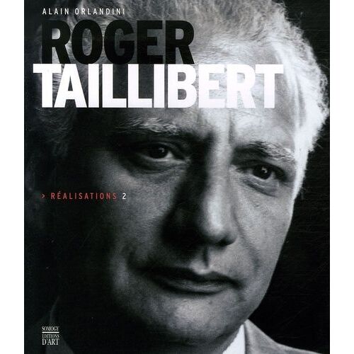 Roger Taillibert - Réalisations 2