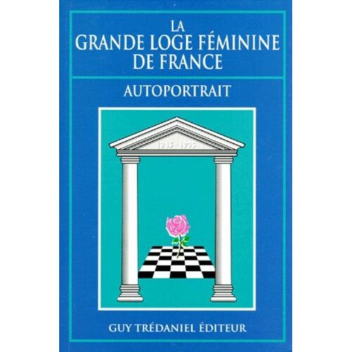 La Grande Loge Feminine De France - Autoportrait