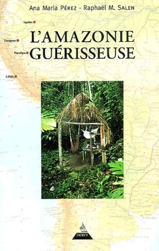 L'amazonie Guérisseuse