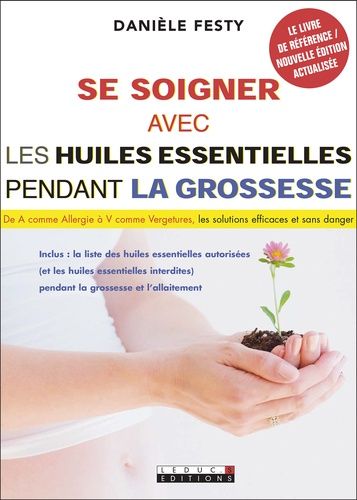 Se Soigner Avec Les Huiles Essentielles Pendant La Grossesse