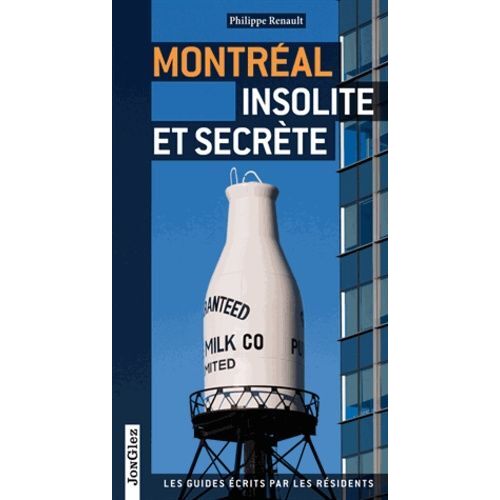 Montréal Insolite Et Secrète