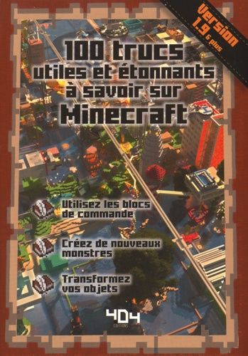 100 Trucs Utiles Et Étonnants À Savoir Sur Minecraft
