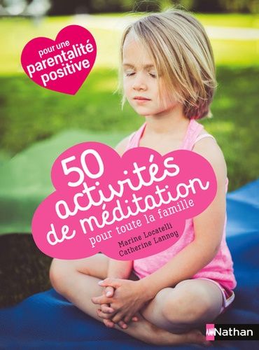 50 Activités De Méditation Pour Toute La Famille