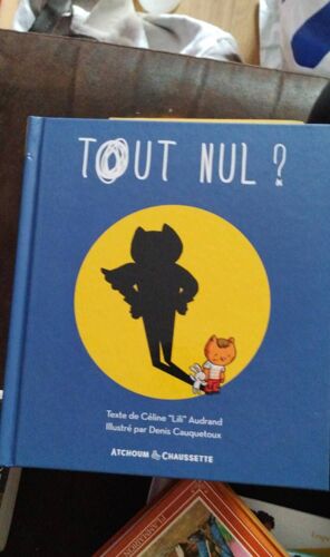 Tout Nul ? De Céline Audrand