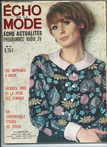 L'écho De La Mode Écho De L'actualité Du 31 Janvier 1965, Jacques Brel Et La Peure Des Femmes, Inclus Une Planche De Hergé Objectif Lune N° 5