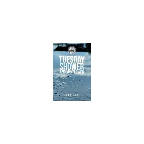 Tuesday Shower And Mayflower