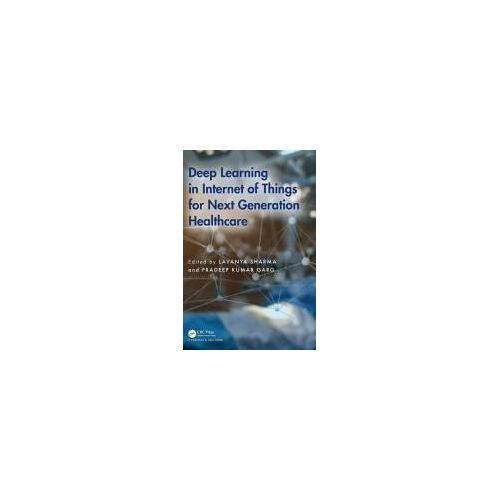 Deep Learning In Internet Of Things For Next Generation Healthcare