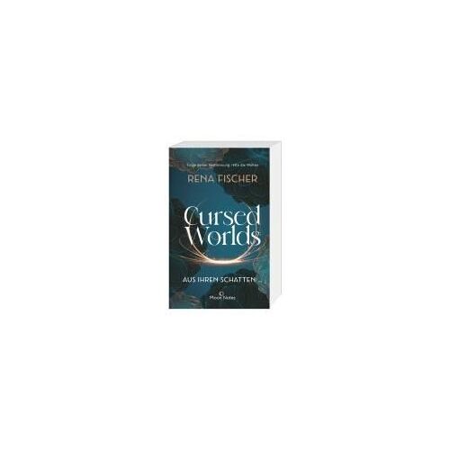 Cursed Worlds 1. Aus Ihren Schatten ...
