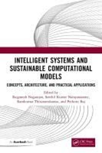 Intelligent Systems And Sustainable Computational Models