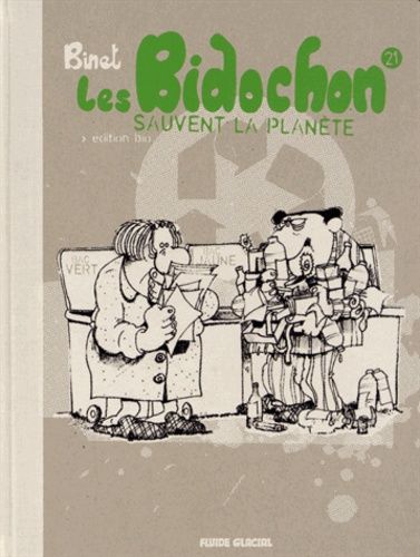 Les Bidochon Tome 21 - Les Bidochon Sauvent La Planète - Edition Bio