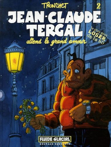 Jean-Claude Tergal Tome 2 - Jean-Claude Tergal Attend Le Grand Amour - Edition Spéciale