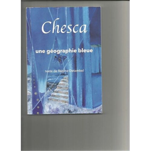 Chesca Une Géographie Bleue