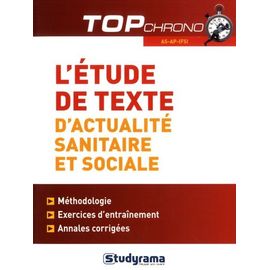 L'étude De Texte D'actualité Sanitaire Et Sociale - Méthodologie Et Entraînement - As-Ap-Ifsi