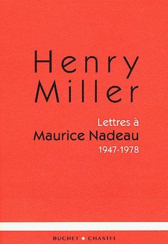 Lettres À Maurice Nadeau - 1947-1978