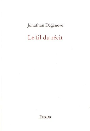 Le Fil Du Récit