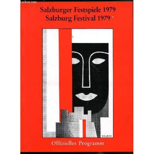 Salzbuger Festspiele - Salzburg Festival - 26. Vii. - 30. Viii. 1979 - Offizielles Programm
